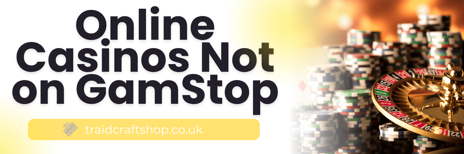 Exploring UK Casinos Not on GamStop -1421545448